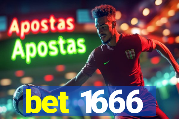 bet 1666